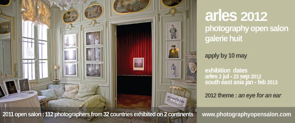 Arles 2012 Photography Open Salon Apply Now!