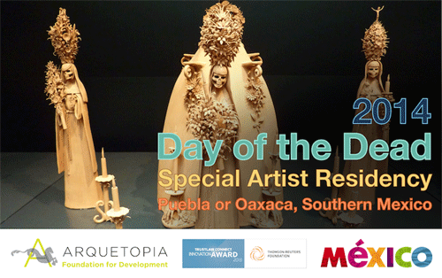 Day of the Dead Special Artist Residency 2014 – Puebla or Oaxaca