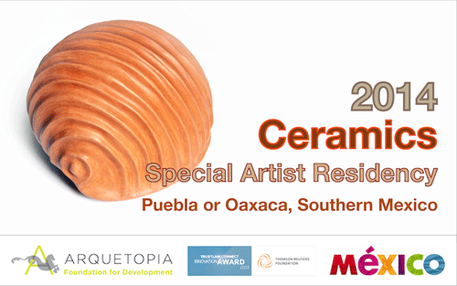 Ceramics Special Artist Residency 2014 – Puebla or Oaxaca
